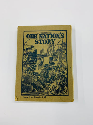Our Nations Story Form II or Standard VI book