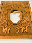 Folk Art hand carved wooden “My Son” frame